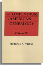 The Compendium of American Genealogy: First Families of America. A Genealogical Encyclopedia of the United States. Volume IV