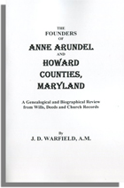 The Founders of Anne Arundel and Howard Counties, Maryland