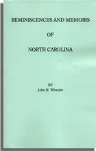 Reminiscences and Memoirs of North Carolina and Eminent North Carolinians