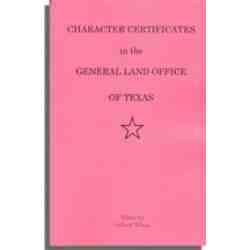 Character Certificates in the General Land Office of Texas