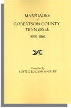Marriages of Robertson County, Tennessee 1839-1861