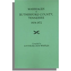 Marriages of Rutherford County, Tennessee 1804-1972