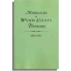 Tennessee Marriage Records: Wilson County, 1802-1850