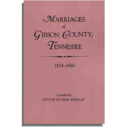 Tennessee Marriage Records: Gibson County, 1824-1860