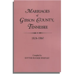 Tennessee Marriage Records: Gibson County, 1824-1860