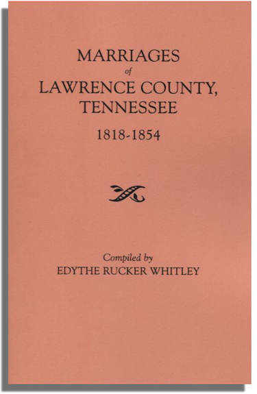 Tennessee Marriage Records: Lawrence County, 1818-1854