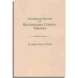 Genealogical Records of Buckingham County, Virginia