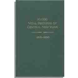 10,000 Vital Records of Central New York, 1813-1850