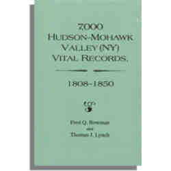 7,000 Hudson-Mohawk Valley (NY) Vital Records, 1808-1850