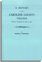 A History of Caroline County, Virginia