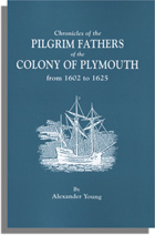 Chronicles of the Pilgrim Fathers of the Colony of Plymouth from 1602 to 1625