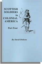 Scottish Soldiers in Colonial America, Part Four