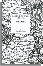 Scots-Irish Links, 1575-1725. Part Nine