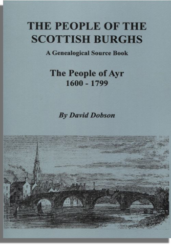 The People of the Scottish Burghs: The People of Ayr, 1600-1799