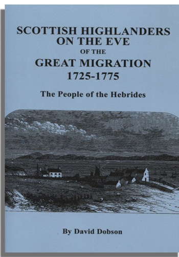 Scottish Highlanders on the Eve of the Great Migration, 1725-1775: The People of the Hebrides