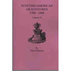 Scottish-American Gravestones, 1700-1900. Volume II