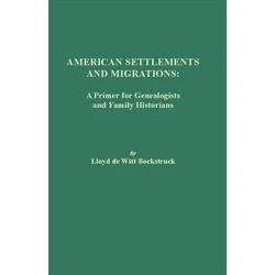 American Settlements and Migrations