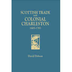 Scottish Trade with Colonial Charleston, 1683-1783