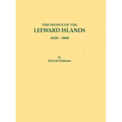 The People of the Leeward Islands, 1620-1860