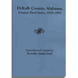 DeKalb County, Alabama, Grantee Deed Index, 1835-1896