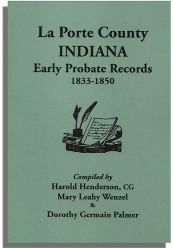 La Porte County, Indiana, Early Probate Records [1833-1850]