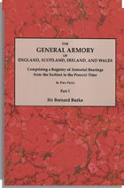 The General Armory of England, Scotland, Ireland, and Wales, In Two Parts