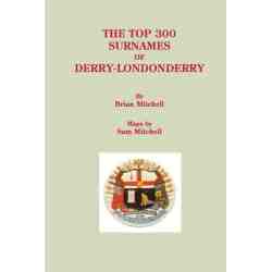 The Top 300 Surnames of Derry-Londonderry