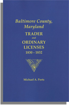 Baltimore County, Maryland: Trader and Ordinary Licenses, 1830-1832