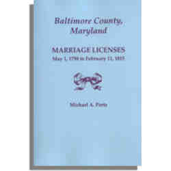 Baltimore County, Maryland, Marriage Licenses, May 1, 1798 to February 11, 1815