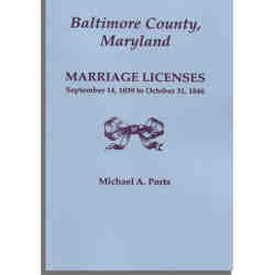 Baltimore County, Maryland, Marriage Licenses, September 14, 1839 to October 31, 1846