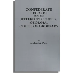 Confederate Records from the Jefferson County, Georgia, Court of Ordinary