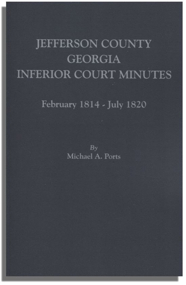 Jefferson County, Georgia, Inferior Court Minutes [Volume V], February 1814-July 1820
