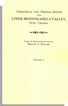 Genealogical and Personal History of the Upper Monongahela Valley, West Virginia