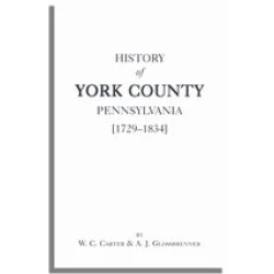 History of York County, Pa. [1729-1834]