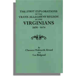 The First Explorations of the Trans-Allegheny Region by the Virginians, 1650-1674