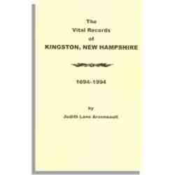 The Vital Records of Kingston, New Hampshire 1694-1994
