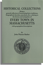 Historical Collections. . . Relating to the History and Antiquities of Every Town in Massachusetts