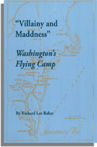 "Villainy and Maddness" Washington’s Flying Camp