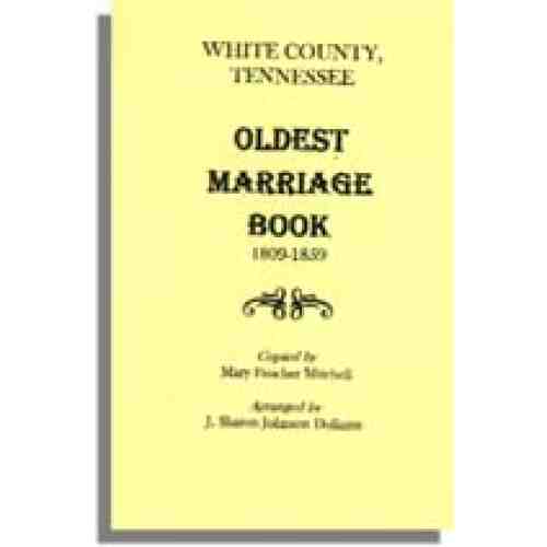 White County, Tennessee Oldest Marriage Book, 1809-1859