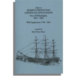 Index to Seamen's Protection Certificate Applications, Port of Philadelphia, 1824-1861