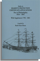 Index to Seamen's Protection Certificate Applications, Port of Philadelphia, 1824-1861