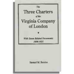 The Three Charters of the Virginia Company of London
