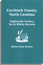 Currituck County [North Carolina] Eighteenth Century Tax & Militia Records