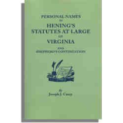 Personal Names in Hening's Statutes at Large of Virginia and Shepherd's Continuation