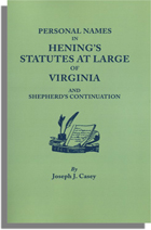 Personal Names in Hening's Statutes at Large of Virginia and Shepherd's Continuation