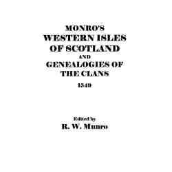 Munro's Western Isles of Scotland and Genealogies of the Clans, 1549