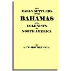 The Early Settlers of the Bahamas and Colonists of North America