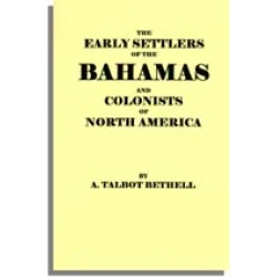 The Early Settlers of the Bahamas and Colonists of North America