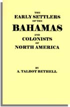 The Early Settlers of the Bahamas and Colonists of North America