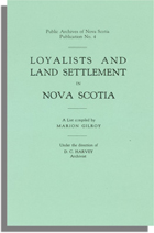 Loyalists and Land Settlement in Nova Scotia